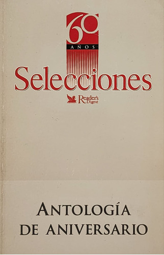 Antología De Aniversario - 60 Años - Reader's Digest