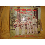 Vinilo Cuarteto Imperial Sigan Haciendo El Pasito Sl C3