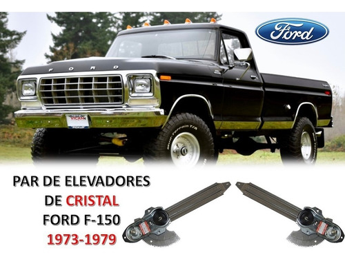 Par De Elevadores  De Cristal  Ford F-150 1973-1979