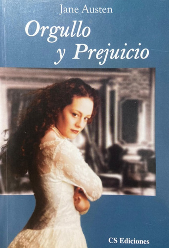 Orgullo Y Prejuicio- Jane Austen- 1° Edición- Cs Ediciones