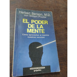 El Poder De La Mente. Herbert Benson, M. D. Olivos.