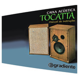 Manual Da Caixa Acústica Gradiente Tocatta