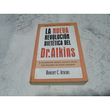 La Nueva Revolucion Dietetica Del Dr. Atkins Atkins
