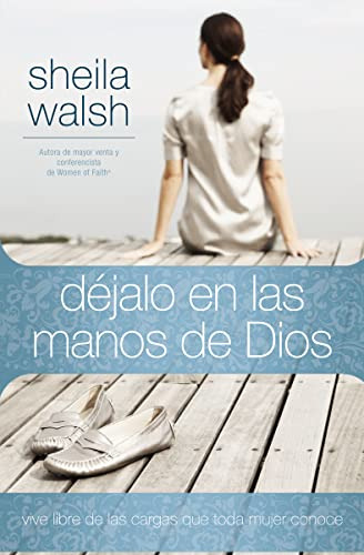 Libro Dejalo En Las Manos De Dios Vive Libre De Las Cargas Q