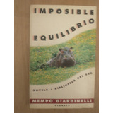 Imposible Equilibrio - Mempo Giardinelli