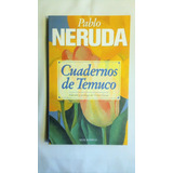 Cuadernos De Temuco.                           Pablo Neruda.