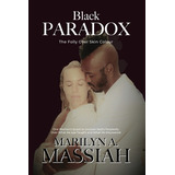 Libro Black Paradox: The Folly Over Skin Colour - Massiah...