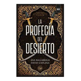 Libro Profecía Del Desierto - Ana Ballabriga / David Zaplana