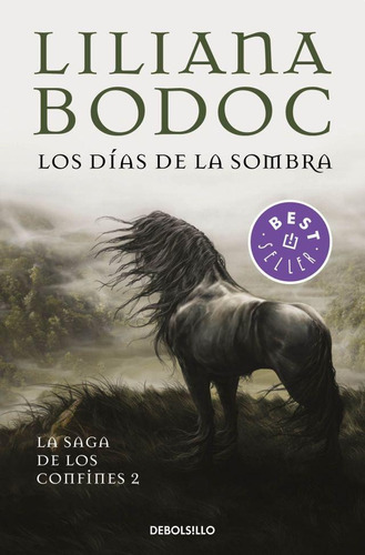 Los Días De La Sombra (confines 2), De Bodoc, Liliana. Editorial Debolsillo, Tapa Blanda En Español, 2018