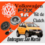 Kit Clutch Embragues Volkswagen Fox; Crossfox; Spacefox Volkswagen CrossFox