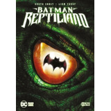 Batman: Reptiliano - Garth Ennis - Liam Sharp