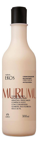 Condicionador Natura Ekos Murumuru Reconstrução Do Fio 300ml