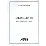 Milonga En Re Trio Piano Violin Cello Partituras Piazzolla