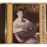 Randy Travis - Heroes & Friends - Cd Imp