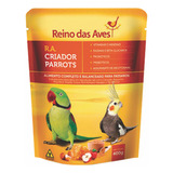 R.a Criador Parrots 400gr - Reino Das Aves