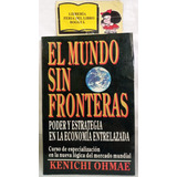 El Mundo Sin Fronteras - Kenichi Ohmae - 1990 - Mcgraw Hill 
