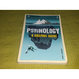 Psychology / A Graphic Guide - Nigel C. Benson - Benson