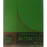 Libro Problemas De Matematicas Algebra Lineal Calculo Infini