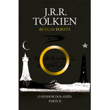 O Senhor Dos Anéis: As Duas Torres, De J.r.r. Tolkien. Editora Harpercollins, Capa Mole Em Português, 2019