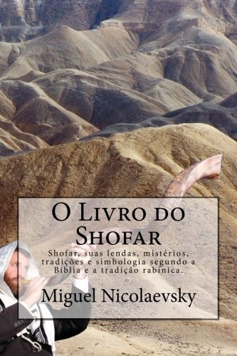 O Livro Do Shofar Shofar, Suas Lendas, Misterios, Tradicoes 
