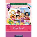 Livro Garotas Da Rua Beacon Viagens Inesqueciveis - Aloha, H