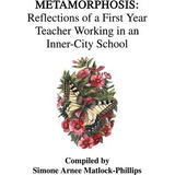 Metamorphosis - Simone Arnee Matlock-phillips (paperback)