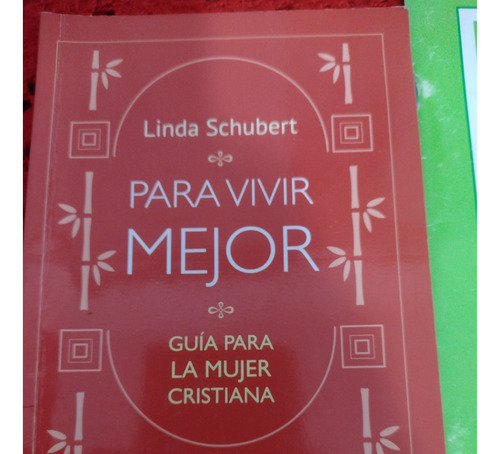 Para Vivir Mejor - Linda Schubert + 2 Regalo