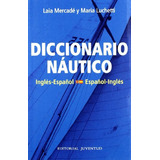 Diccionario Nautico Español - Ingles -tecnicos-