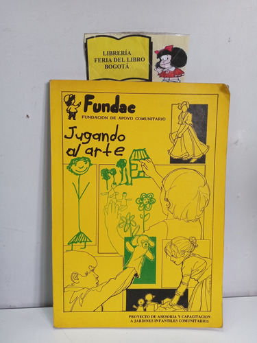 Jugando Al Arte - Fundación De Apoyo Comunitario - Fundac