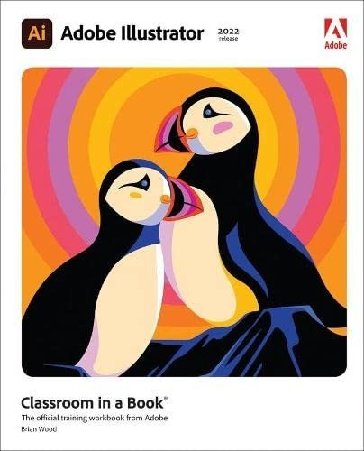 Book : Adobe Illustrator Classroom In A Book (2022 Release)