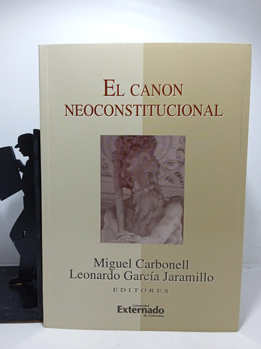 El Canon Neoconstitucional - Miguel Carbonell - U Externado 