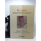 El Canon Neoconstitucional - Miguel Carbonell - U Externado 