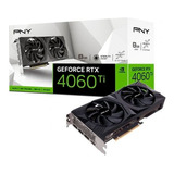 Placa De Video Rtx 4060 Ti Pny Verto Dual 8gb Gddr6 Pcreg