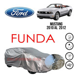 Funda Cubierta Lona Cubre Ford Mustang 2010 2011 2012