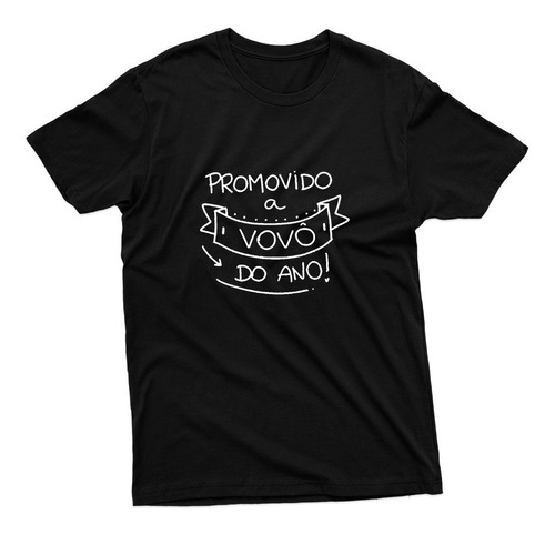 Camiseta Dia Dos Pais Estampa Promovido A Vovô 100% Algodão