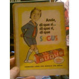 Quico Sticker Calco Propaganda Caramelos Sugus Raro Retr Kxz