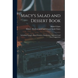 Libro Macy's Salad And Dessert Book: Including Canapã©s, ...