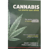 Libro Cannabis La Planta Que Alivia