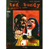 Libro Ted Bundy - Ferris, Angel / Fontanet, Nuria