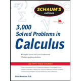 Schaum's 3,000 Solved Problems In Calculus, De Elliott Mendelson. Editorial Mcgraw-hill Education - Europe, Tapa Blanda En Inglés