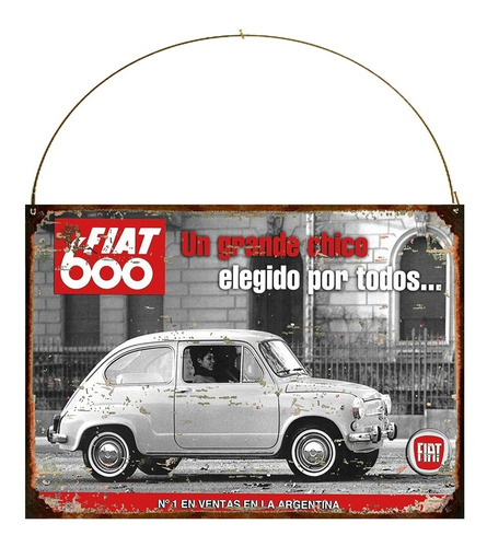 Cartel Chapa Publicidad Antigua Fiat 600 L253