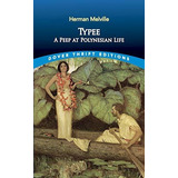 Typee: A Peep At Polynesian Life, De Herman Melville. Editorial Dover Publications Inc., Tapa Blanda En Inglés