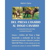 Del Presa Canario Al Dogo Canario: Una Enriquecedora Lectura