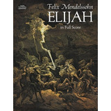 Felix Mendelssohn Elías (partitura) Chor: Partitura En Su To
