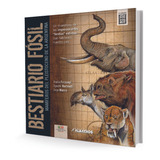 Bestiario Fósil - Autores En Editorial Albatros