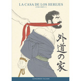 Libro La Casa De Los Herejes Vol 01 Nueva Edicion - Tagam...