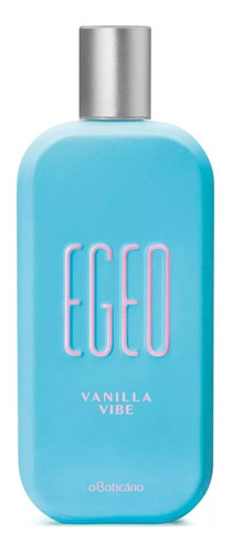 Egeo Vanilla Vibe Desodorante Colônia 90ml.oboticario