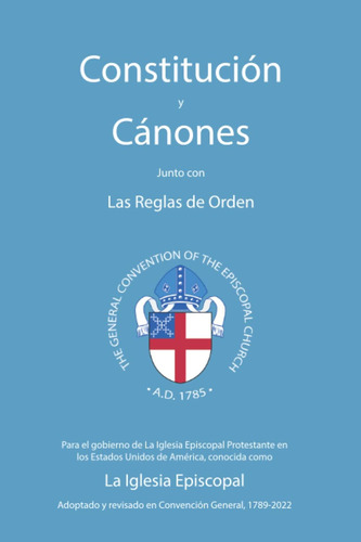 Libro: Constitución Y Cánones Junto Con Las Reglas De Orden: