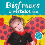 Disfraces Divertidos Para Niños, De Carlota Blake. Editorial Marin Libsa, Tapa Dura En Español