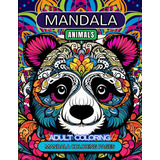 Libro: Beautiful Mandala Animals Coloring Book For Adults: 5